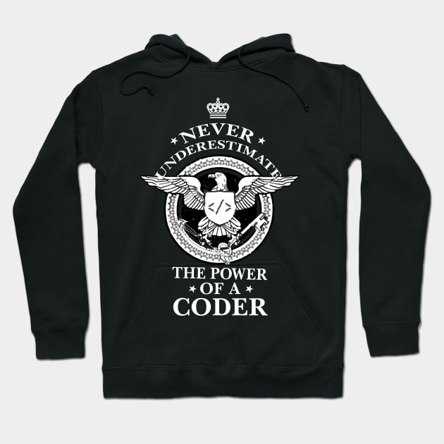 Never Underestimate the power of a Coder! Hoodie by Cyber Club Tees